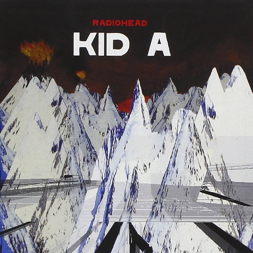 Kid A - Radiohead